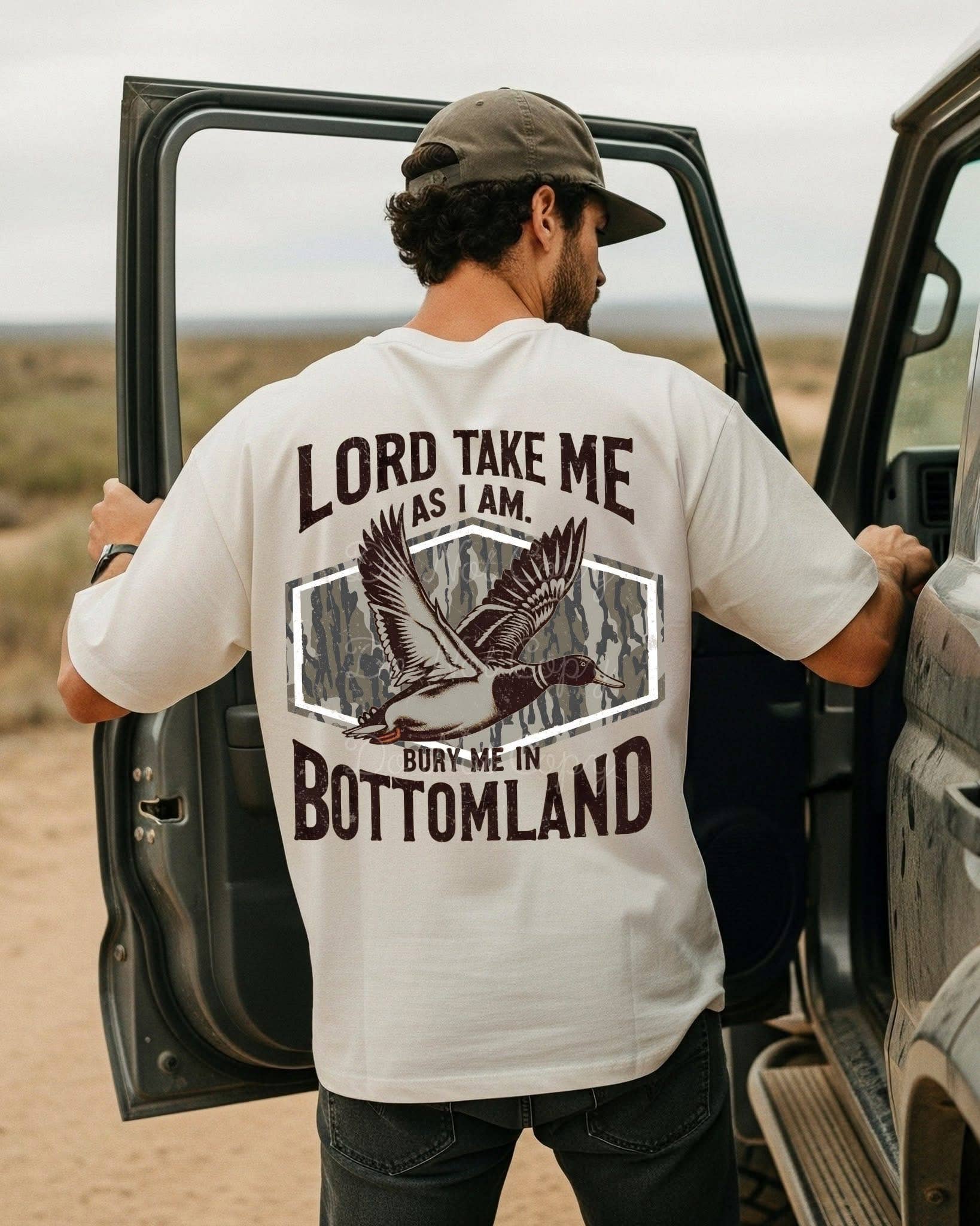 Lord Take Me As I Am Bury Me In Bottomland Tee